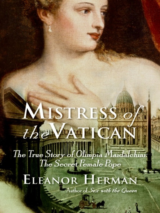 Title details for Mistress of the Vatican by Eleanor Herman - Available